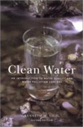 book cover for Clean Water: An Introduction to Water Quality and Pollution Control, by Kenneth M. Vigil, 1/1/1996; click to view on Amazon dot com