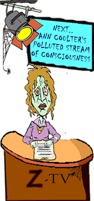 funny cartoon of zombie anchorwoman on tv news set; news graphic says 'Next - Ann Coulter's Polluted Stream of Consciousness'