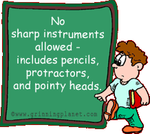 funny cartoon of boy walking past warning sign at school that says 'No sharp instruments allowed - includes pencils, protractors, and pointy heads' 
