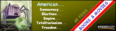 A few Grinning Planet picks of worthy books and movies about American empire, democracy, elections, and the dangers of totalitarian rule (on Amazon.com)