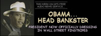 image of Obama in a pinstripe gangster suit; feature story is OBAMA, HEAD BANKSTER