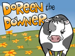 graphic image of cow in field, words say 'Doreen the Downer'; click to see animation/video at external site; opens in new window