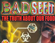 video on genetically modified food link; thumb for Bad Seed