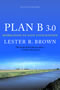 book cover for Plan B 3.0, by Lester Brown, 1/16/2008
