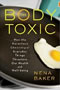 book cover for The Body Toxic, by Nena Baker, 8/5/2008