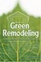 book cover for Green Remodeling, by David R. Johnston, Kim Master, 9/15/2004