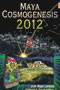 book cover for Maya Cosmogenesis 2012, by John Major Jenkins, 8/1/1998