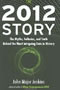book cover for The 2012 Story, by John Major Jenkins, 10/15/2009