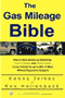 book cover for The Gas Mileage Bible, by Kenny Joines, Ron Hollenbeck, 5/24/2006