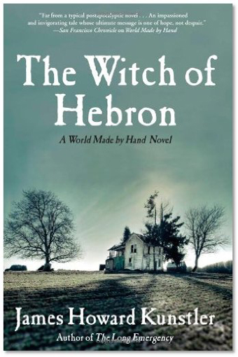 book cover for The Witch of Hebron, by James Kunstler, 9/7/2010