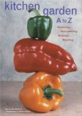 book cover for Kitchen Garden A to Z: Growing, Harvesting, Buying, Storing, by Mike McGrath, Gordon Smith, 11/1/2004; click to view on Amazon dot com