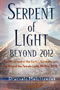 book cover for Serpent of Light: Beyond 2012, by Drunvalo Melchizedek, 1/1/2008