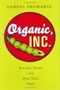 book cover for Organic, Inc., by Samuel Fromartz, 4/1/2006
