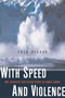 book cover for With Speed and Violence, by Fred Pearce, 3/7/2007
