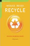 book cover for Reduce, Reuse, Recycle, by Nicky Scott, 9/5/2007