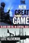 book cover for The New Great Game, by Lutz Kleveman, 9/1/2003