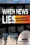 book cover for When News Lies, by Danny Schechter, 1/1/2006