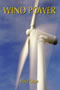 book cover for Wind Power (Revised Edition), by Paul Gipe, 4/1/2004