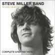 album cover for Young Hearts: Complete Greatest Hits, by Steve Miller Band