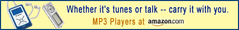 Whether it's tunes or talk -- carry it with you. M P three players at Amazon dot com; click to go to Amazon in new window